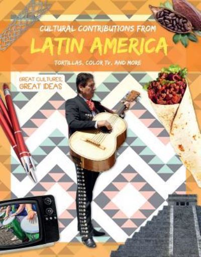 Cover for Holly Duhig · Cultural Contributions from Latin America (Paperback Book) (2018)