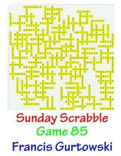 Cover for Mr Francis Gurtowski · Sunday Scrabble Game 85 (Pocketbok) (2016)