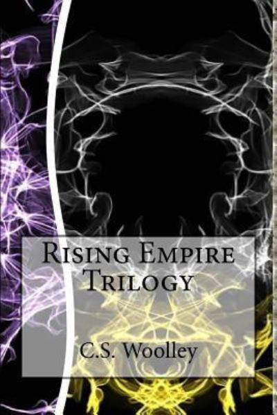 Cover for C S Woolley · Rising Empire Trilogy (Paperback Book) (2016)