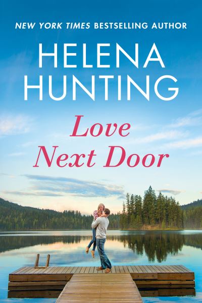 Cover for Helena Hunting · Love Next Door - Lakeside (Paperback Book) (2021)