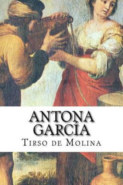 Cover for Tirso de Molina · Antona Garc a (Paperback Book) (2017)