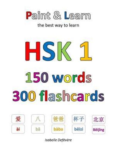Cover for Isabelle Defévère · HSK 1 150 words 300 flashcards (Paperback Book) (2017)