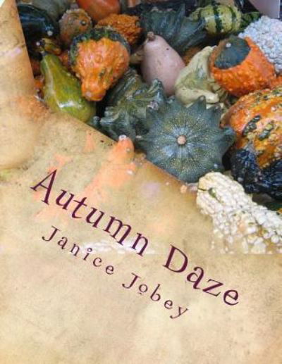 Cover for Janice Jobey · Autumn Daze (Pocketbok) (2017)