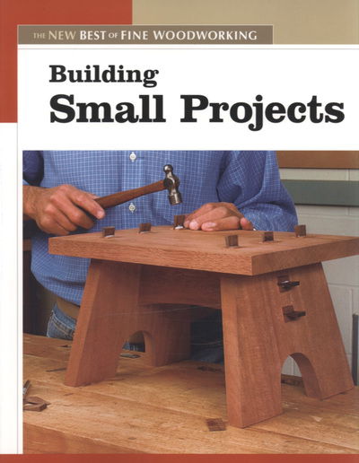 Cover for Fine Woodworkin · Building Small Projects (Paperback Book) (2004)