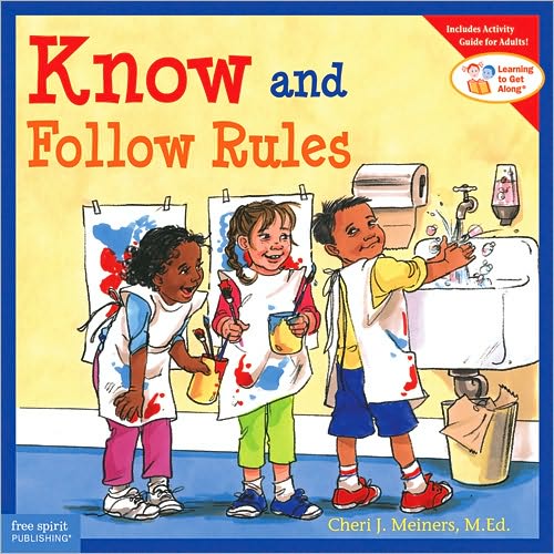 Cover for Cheri J Meiners · Know and Follow Rules - Learning to Get Along (Taschenbuch) (2005)