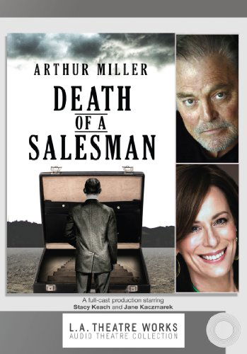 Cover for Arthur Miller · Death of a Salesman (L.a. Theatre Works Audio Theatre Collections) (Audiobook (CD)) (2011)