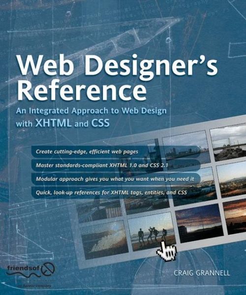 Cover for Craig Grannell · Web Designer's Reference: an Integrated Approach to Web Design with Xhtml and Css (Paperback Book) [1st Ed. 2005. Corr. 3rd Printing 2005 edition] (2005)