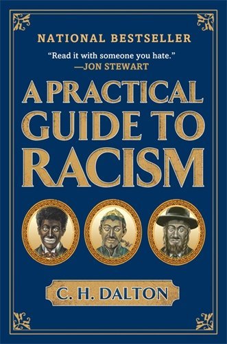 Cover for C. H. Dalton · A Practical Guide to Racism (Paperback Book) (2014)