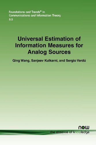Cover for Qing Wang · Universal Estimation of Information Measures for Analog Sources - Foundations and Trends (R) in Communications and Information Theory (Paperback Bog) (2009)