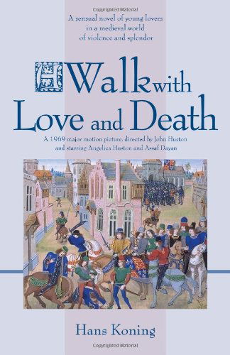 Cover for Hans Koning · A Walk with Love and Death (Taschenbuch) (2011)