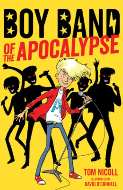 Cover for Tom Nicoll · Boy Band of the Apocalypse (Book) (2019)