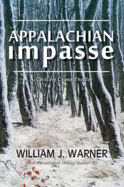 Appalachian Impasse - William Warner - Książki - Peppertree Press - 9781614935308 - 27 czerwca 2017