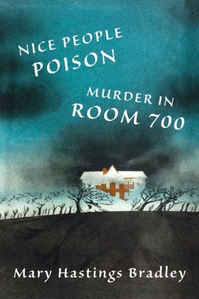 Cover for Coachwhip Publications · Nice People Poison / Murder in Room 700 (Paperback Book) (2022)