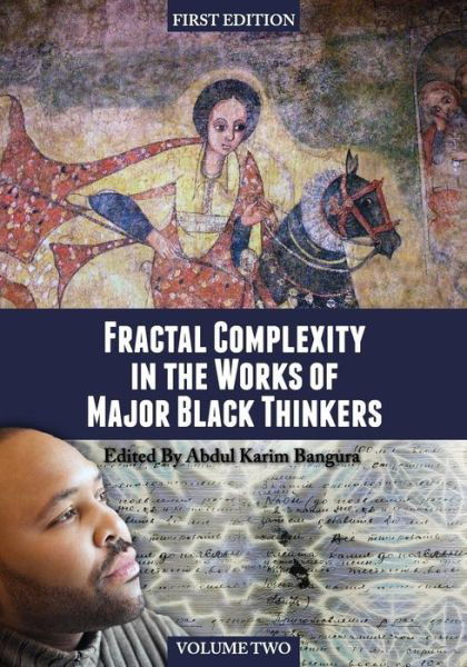 Cover for Abdul Karim Bangura · Fractal Complexity in the Works of Major Black Thinkers, Volume Two (Pocketbok) (2013)