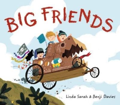 Cover for Linda Sarah · Big Friends (Hardcover Book) [First American edition. edition] (2016)