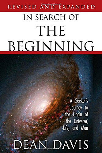 In Search of the Beginning - Dean Davis - Books - Redemption Press - 9781632320308 - February 26, 2014