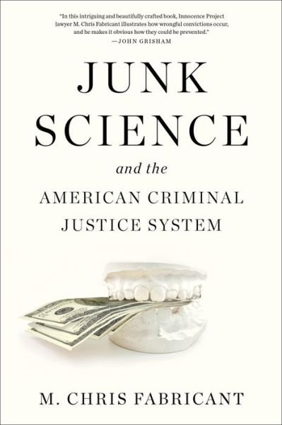 Cover for M. Chris Fabricant · Junk Science And The American Criminal Justice System (Hardcover Book) (2022)