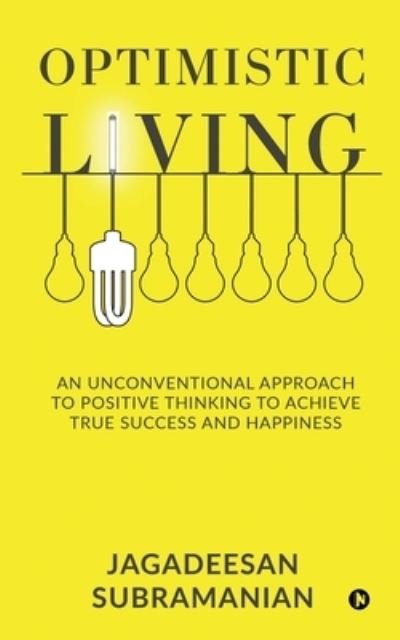 Cover for Jagadeesan Subramanian · Optimistic Living (Paperback Bog) (2021)