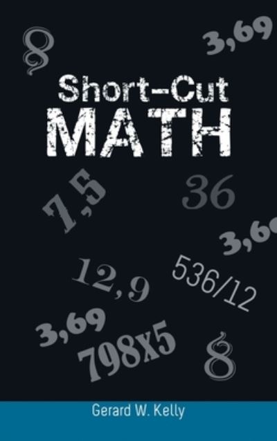 Cover for Gerard W. Kelly · Short-Cut Math (Book) (2012)