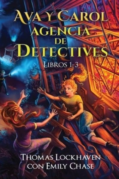 Cover for Thomas Lockhaven · Ava y Carol Agencia de Detectives Libros 1-3 (Pocketbok) (2021)