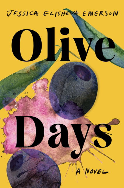 Cover for Jessica Elisheva Emerson · Olive Days: A Novel (Paperback Book) (2025)