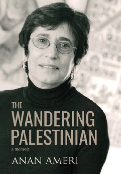 Cover for Anan Ameri · Wandering Palestinian (Book) (2020)