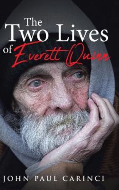 Cover for John Paul Carinci · The Two Lives of Everett Quinn (Inbunden Bok) (2019)