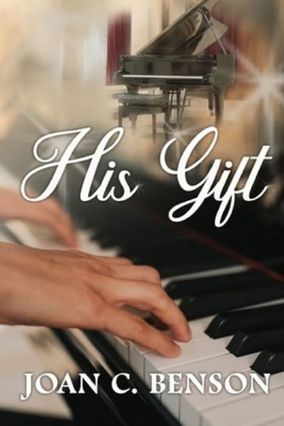 Cover for Joan C Benson · His Gift (Paperback Book) (2020)