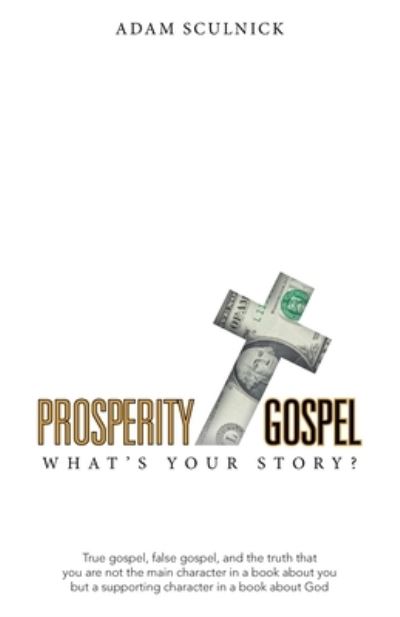 Cover for Adam Sculnick · Prosperity / Gospel (Book) (2022)