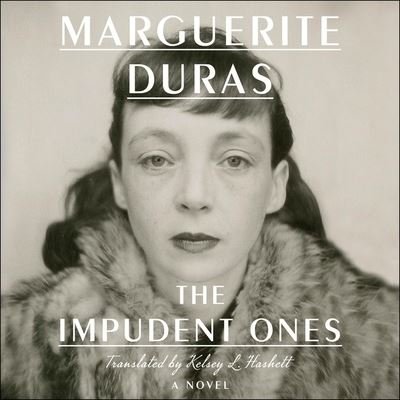 Cover for Marguerite Duras · The Impudent Ones Lib/E (CD) (2021)