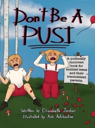Cover for Author Solutions Inc · Don't Be a Pusi (Innbunden bok) (2022)