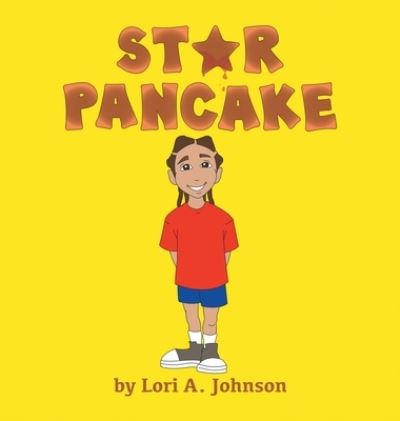 Cover for Lori A. Johnson · Star Pancake (Book) (2023)