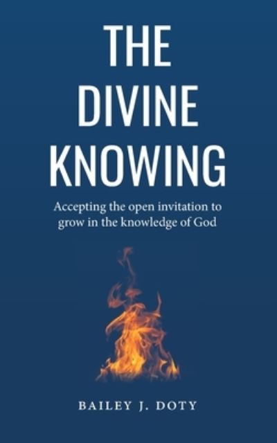 Cover for Bailey Janelle Doty · The Divine Knowing (Paperback Book) (2019)