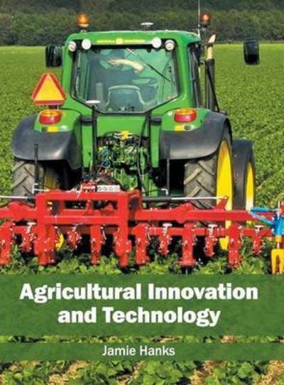 Cover for Jamie Hanks · Agricultural Innovation and Technology (Hardcover Book) (2016)