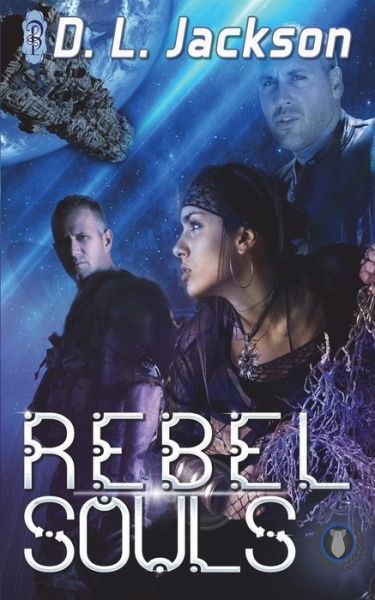 Cover for D.L. Jackson · Rebel Souls (Paperback Book) (2018)