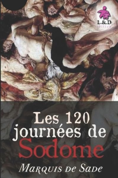 Cover for Marquis de Sade · Les 120 journees de Sodome (Paperback Book) (2019)