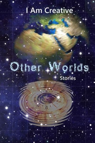 Cover for Eclectic Dreamcatcher · I Am Creative Other Worlds Stories (Taschenbuch) (2019)