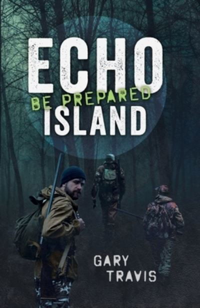 Cover for Gary Travis · Echo Island (Paperback Book) (2019)