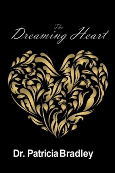 Cover for Patricia Bradley · The Dreaming Heart (Paperback Book) (2018)