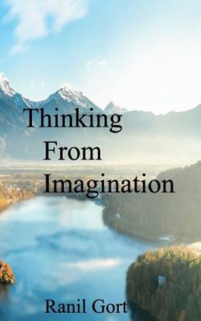 Cover for Ranil Gort · Thinking From Imagination (Paperback Book) (2018)