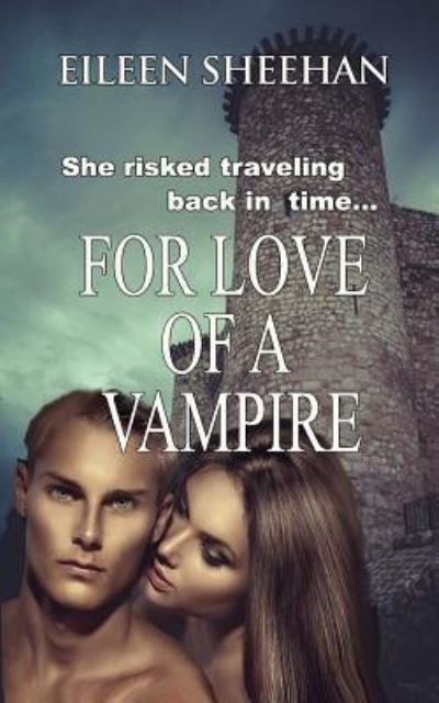 Cover for Eileen Sheehan · For Love of a Vampire (Paperback Book) (2018)