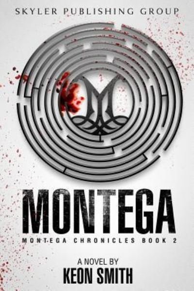 Montega - Keon Smith - Books - Independently Published - 9781730934308 - November 7, 2018
