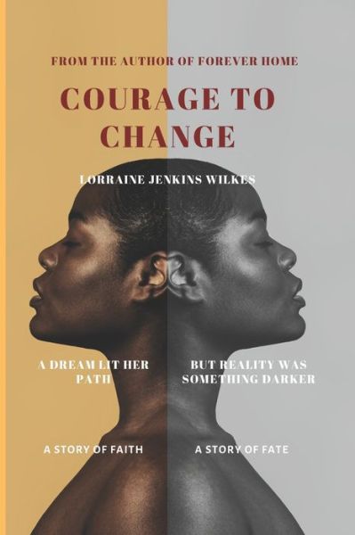 Cover for Lorraine Jenkins-Wilkes · Courage to Change (Paperback Book) (2020)