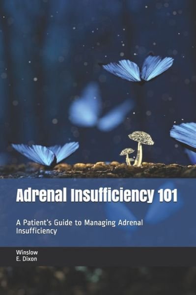 Cover for Adrenal Alternatives Foundation · Adrenal Insufficiency 101 (Paperback Bog) (2020)