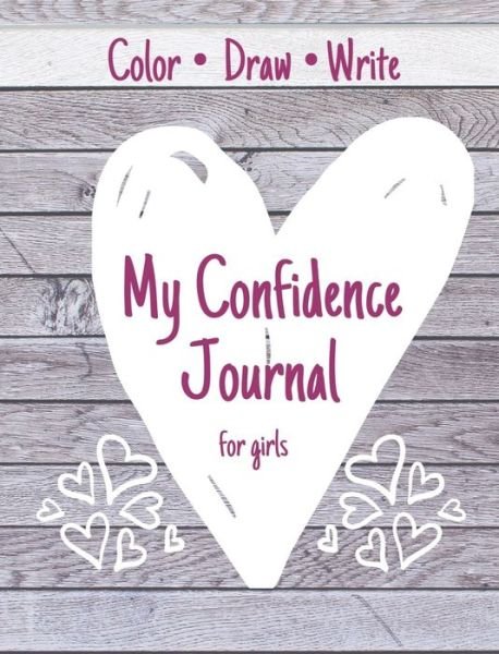 Cover for Ec Simon · My Confidence Journal for Girls (Hardcover Book) (2020)
