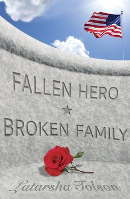 Cover for Latarsha Tolson · Fallen Hero Broken Family (Paperback Book) (2020)