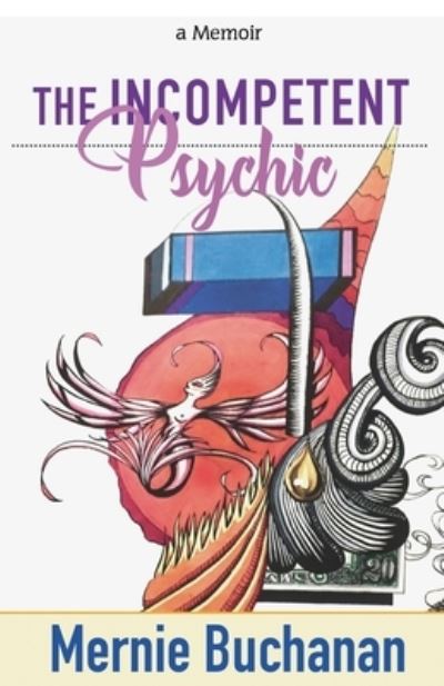 Cover for Mernie Buchanan · The Incompetent Psychic (Paperback Book) (2020)