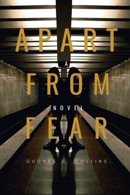 Cover for Quchee S Collins · Apart from Fear (Paperback Bog) (2020)