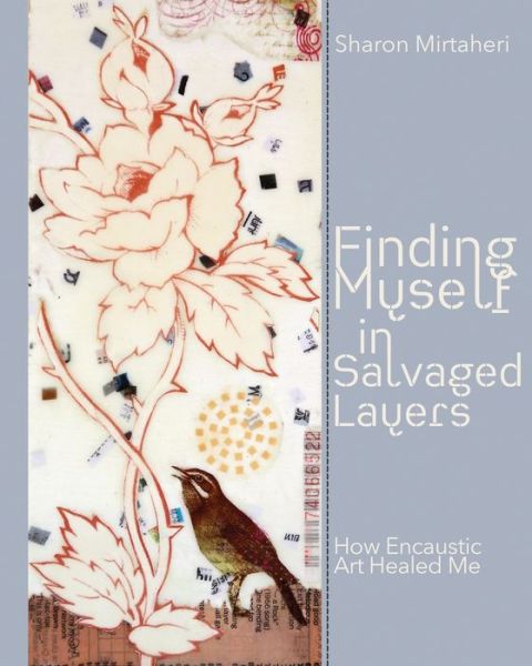 Cover for Sharon Mirtaheri · Finding Myself in Salvaged Layers (Paperback Book) (2021)