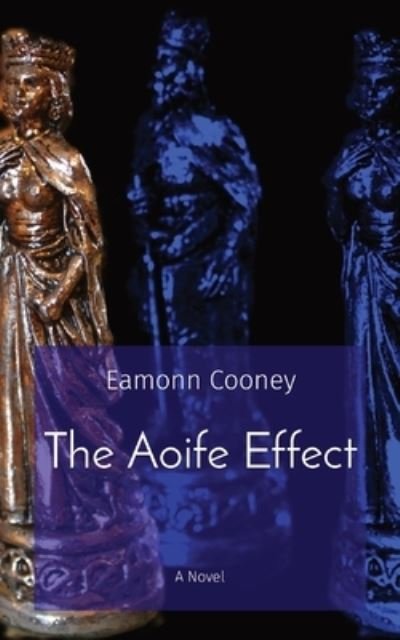 Cover for Eamonn Cooney · The Aoife Effect (Paperback Bog) (2022)